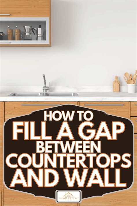Gap Behind Countertop And Wall