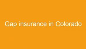 gap insurance in colorado