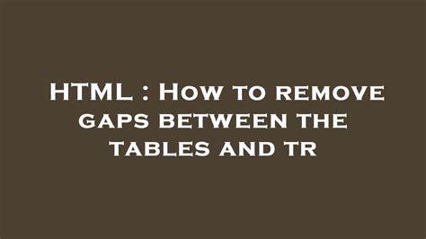 Gaps Between Tables Html Email