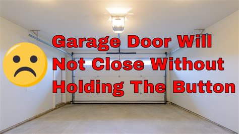 garage door will not close in hot weather