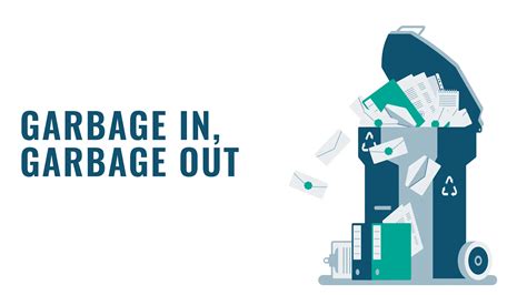 Garbage In Garbage Out Examples