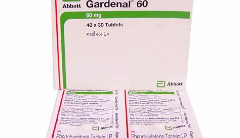 Gardenal 60 Tablet 30's Price, Uses, Side Effects