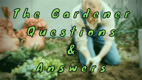 Gardener Questions