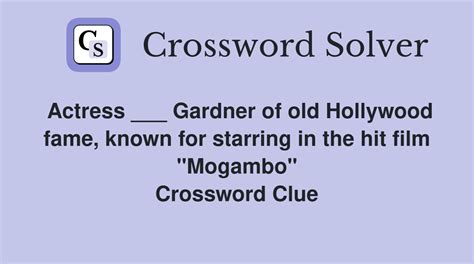 gardner of film crossword clue