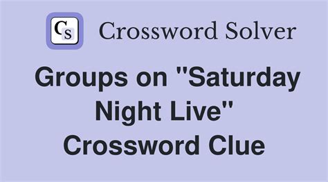 gardner of saturday night live crossword