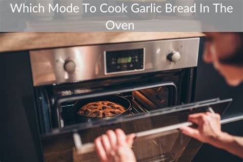 Garlic Bread Oven Mode