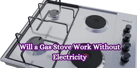 Gas Range Work Without Electricity