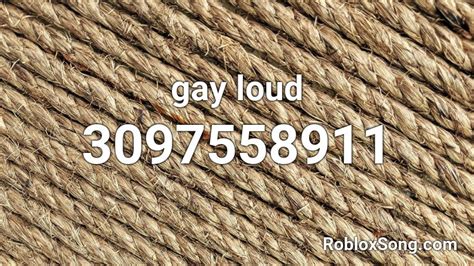 gay loud Roblox ID - Roblox music codes