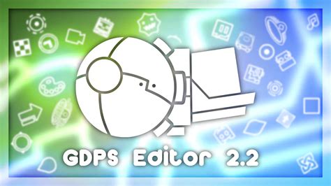 gdps 2.2 editor download
