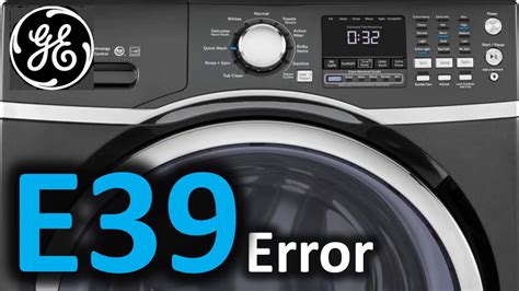 Ge Front Load Washer Error Code E39