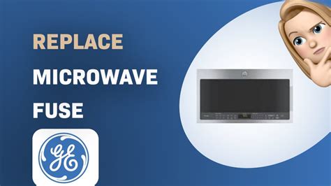 Ge Microwave No Power Replace Fuse