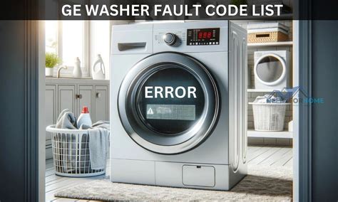 GE Washing Machine Error Codes Error code, Coding, Washing machine