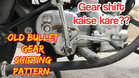 Gear Shift Pattern Of Bullet