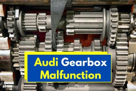 Gearbox Malfunction Audi