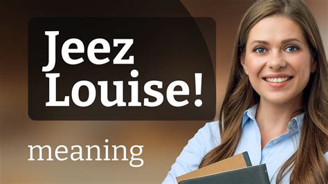 geez louise meaning origin