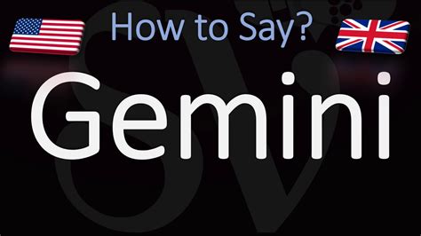 gemini pronunciation in american english