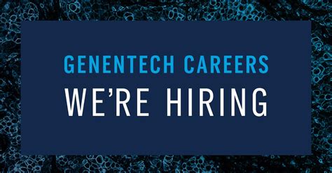 Unlock Your Potential: Explore Exciting Genentech Careers and Join a Team Shaping the Future of Healthcare