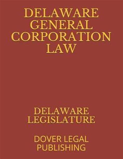 General Corporation Law Delaware: Understanding the Ins and Outs