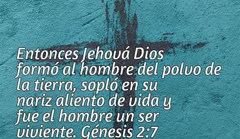 Genesis 2 7 Explicacion And The LORD God Formed Man Of The Dust Of The