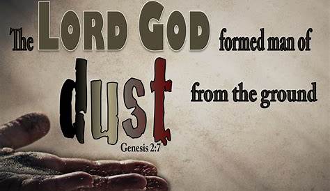 Genesis 2 Verse 7 KJV And The LORD God Formed Man Of The Dust