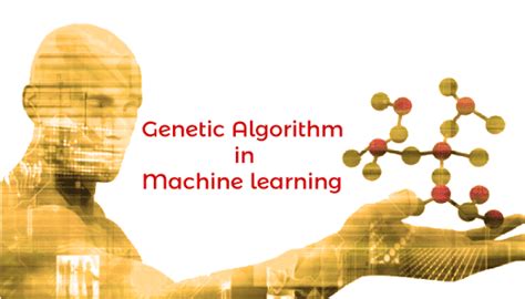 genetic algorithm in machine learning code