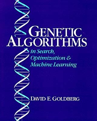 genetic algorithms in search optimization and machine learning pdf