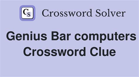 genius bar devices crossword