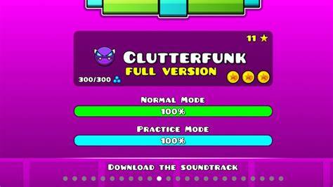 Clutterfunk Full Version! Geometry Dash Lets Play YouTube