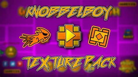 🔥 KNOBBELBOY TEXTURE PACK AT GEOMETRY DASH 2.11 (PC and ANDROID) (High