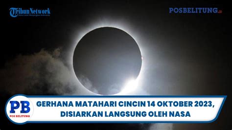 gerhana matahari cincin 14 oktober 2023