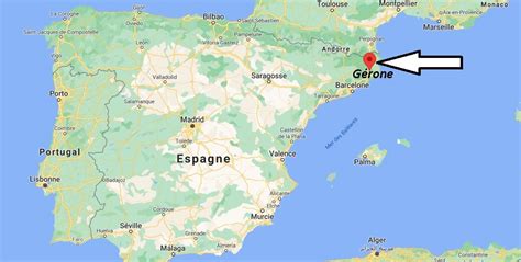 Où se trouve Gérone? Où se situe Gérone Où se trouve