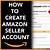 get amazon sellers account