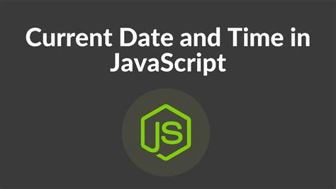 get current system time in javascript