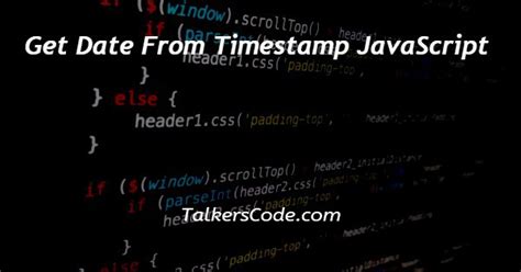 get date timestamp javascript