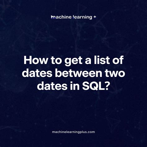 Get Dates Between Two Dates In Sql