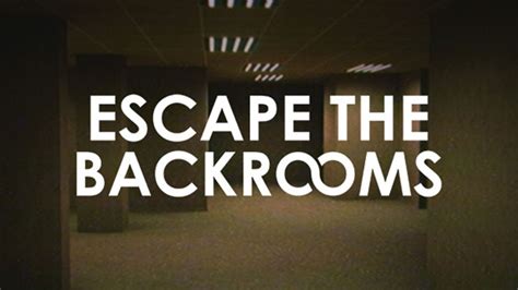 get escape the backrooms free