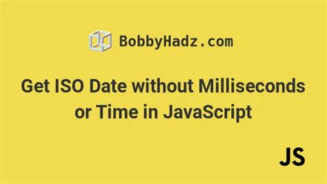get iso date without time javascript