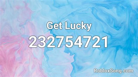 get lucky Roblox ID - Roblox music codes