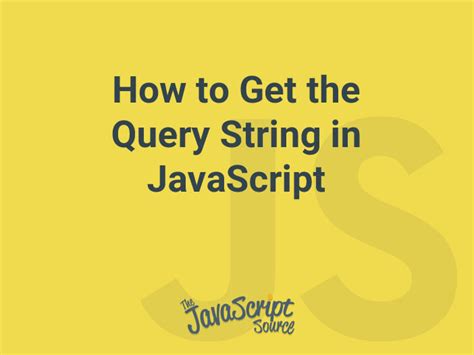 get query string in javascript on page load