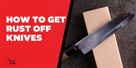 Getting rust off knives