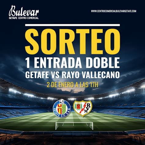 getafe vs rayo vallecano entrada