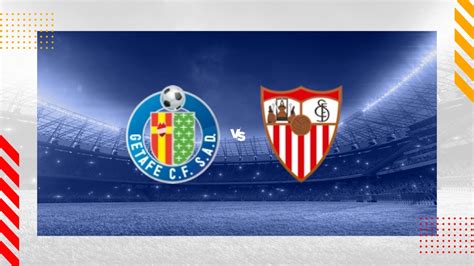 getafe x sevilla prognostico