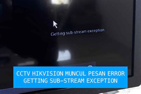 Getting Sub Stream Exception