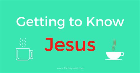 getting to know jesus bible study