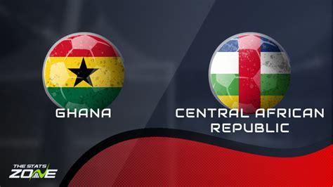 ghana vs central african republic 2023