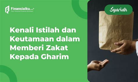 Mengenal Lebih Jauh Kategori Gharim Dalam Penerima Zakat