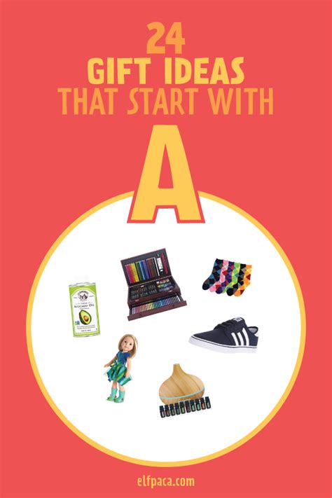 Gift Ideas Starting With A