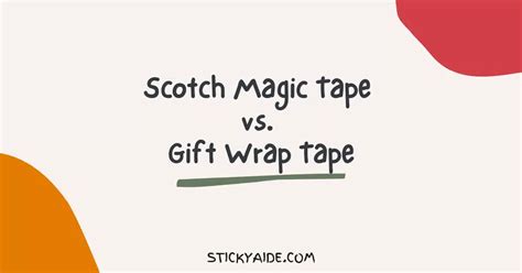 Gift Wrap Vs Magic Tape