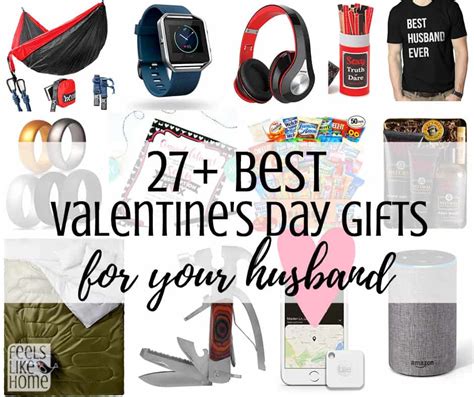 27+ Best Valentines Gift Ideas for Your Handsome Husband Feels Like Home™