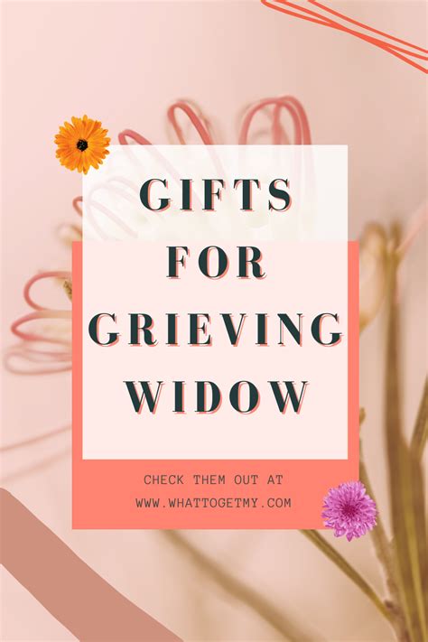 Gifts For A Grieving Widow
